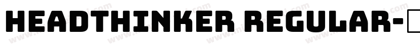 headthinker Regular字体转换
